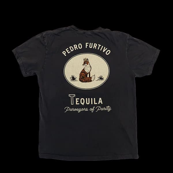 Back of a charcoal T-shirt printed with Pedro Furtivo above a crowned fox in an oval, and Tequila, Purveyors of Purity below